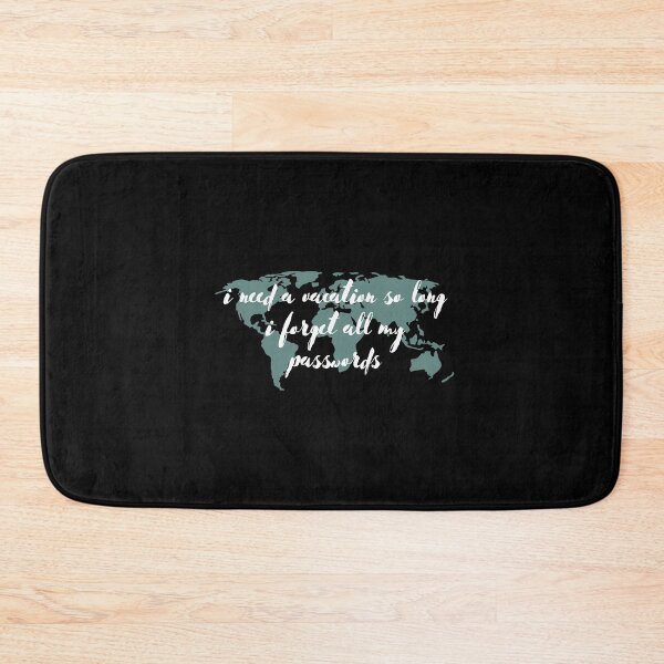 Item preview, I need a vacation so long I forget all my password designed and sold by kbracey-meraki.
