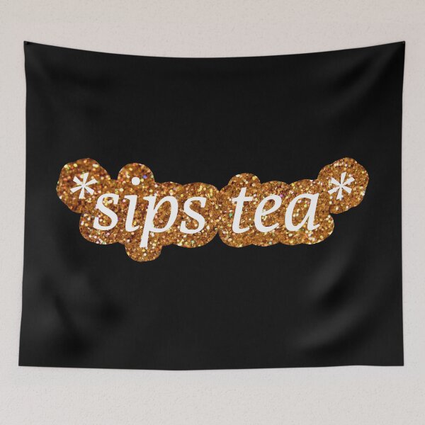 Item preview, Sips Tea designed and sold by mydoodlesateme.