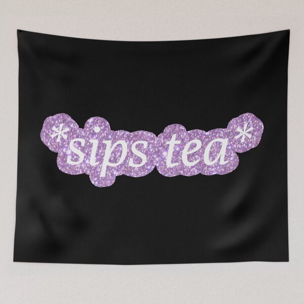 Item preview, Sips Tea - Purple designed and sold by mydoodlesateme.