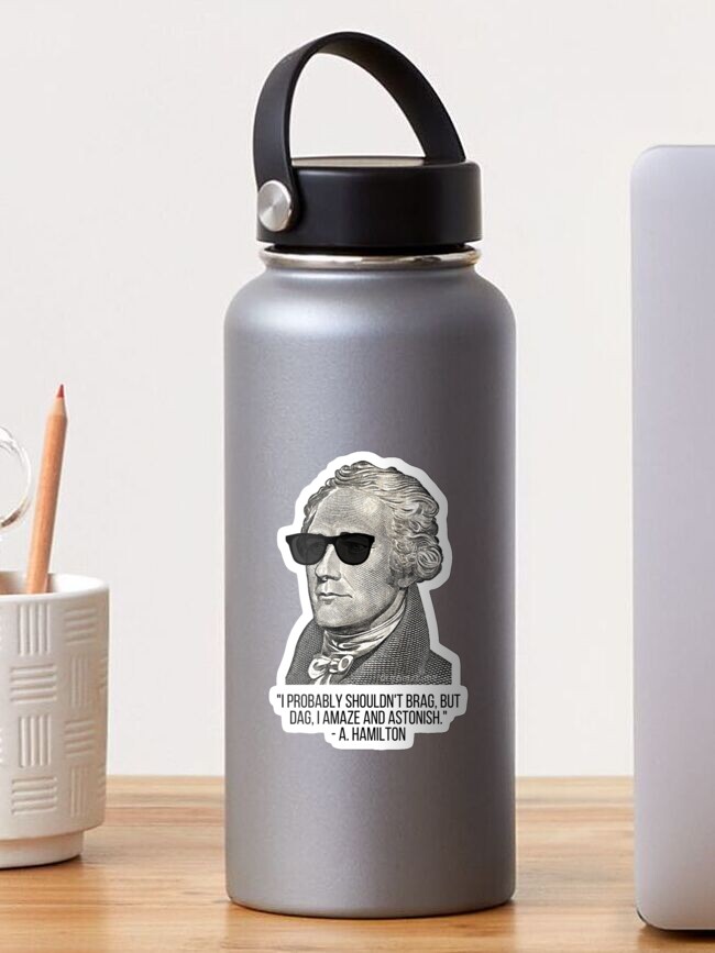 Thumbnail 1 von 3, Sticker, Alexander Hamilton in Sonnenbrille Zitat designt und verkauft von relee2.