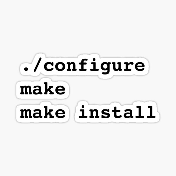 Item preview, configure make install - Veteran Sysadmin Black Text Design designed and sold by ramiro.