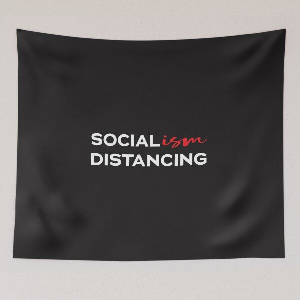 Item preview, Anti Socialism Funny Social Distancing Political Socialist Joke designed and sold by clothesy7.