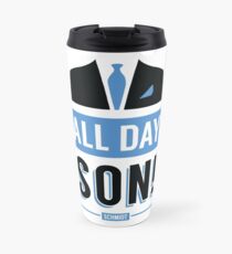All Day Son Schmidt Tshirt | New Girl T-Shirt Tee Nick Miller Cece Winston Jess TV Quote Meme Gift Him Her douchebag jar Schmidt Happens uk Travel Mug