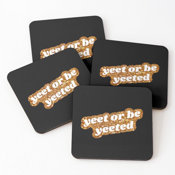 Item preview, Yeet or Be Yeeted designed and sold by mydoodlesateme.