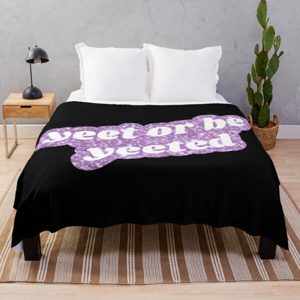 Item preview, Yeet or Be Yeeted - Purple designed and sold by mydoodlesateme.