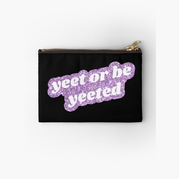 Item preview, Yeet or Be Yeeted - Purple designed and sold by mydoodlesateme.
