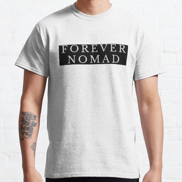 PARA SIEMPRE UN NOMADA Camiseta clásica