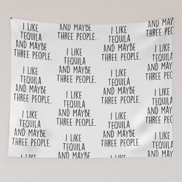 Item preview, i like tequila and maybe three people. designed and sold by pnkrose.