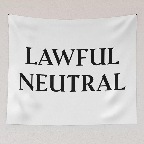 Item preview, Lawful Neutral: Dungeons and Dragons Alignment designed and sold by Plasmak.