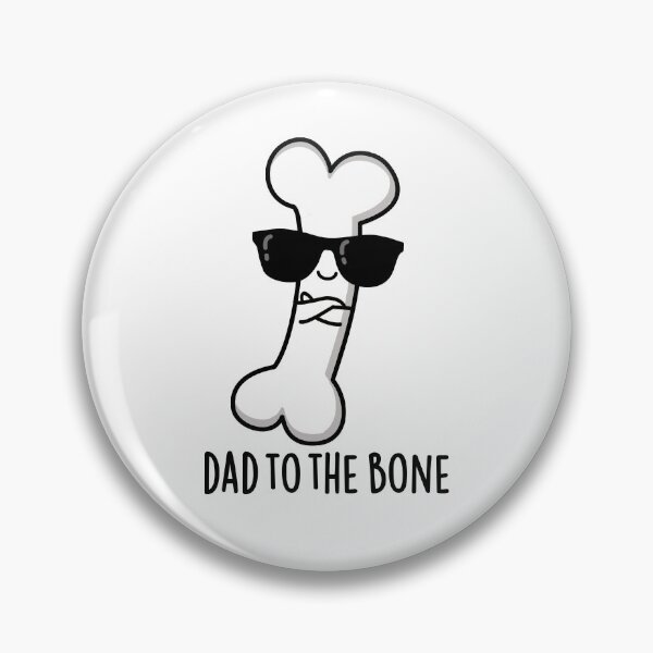 Item preview, Dad To The Bone Funny Anatomy Puns  designed and sold by punnybone.