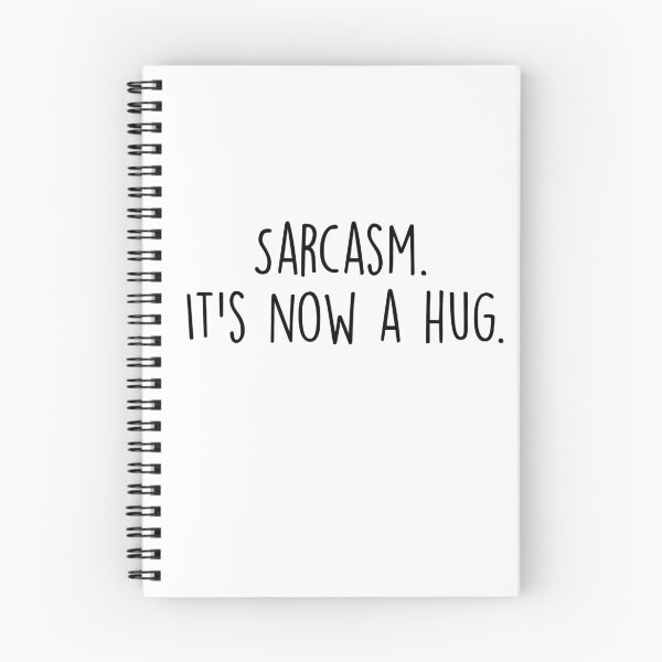Item preview, sarcasm. it’s now a hug. designed and sold by pnkrose.