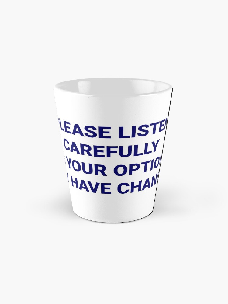 Alternate view of Listen Carefully Mug