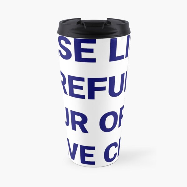 Listen Carefully Travel Mug