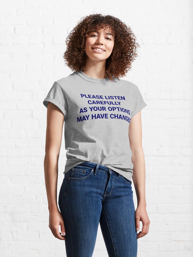 Thumbnail 4 of 7, Classic T-Shirt, Listen Carefully designed and sold by boulevardier.