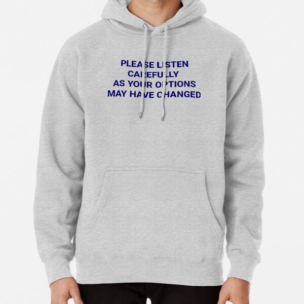 Listen Carefully Pullover Hoodie
