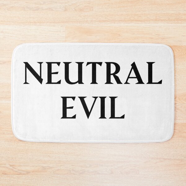 Item preview, Neutral Evil: Dungeons and Dragons Alignment designed and sold by Plasmak.