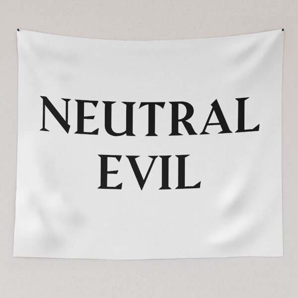 Item preview, Neutral Evil: Dungeons and Dragons Alignment designed and sold by Plasmak.