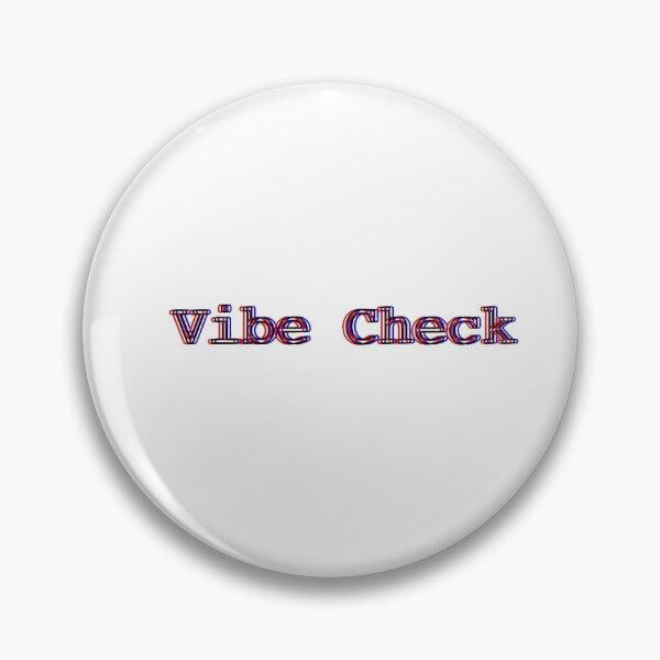 Item preview, Vibe Check Vibe Check designed and sold by Charcharleyb.