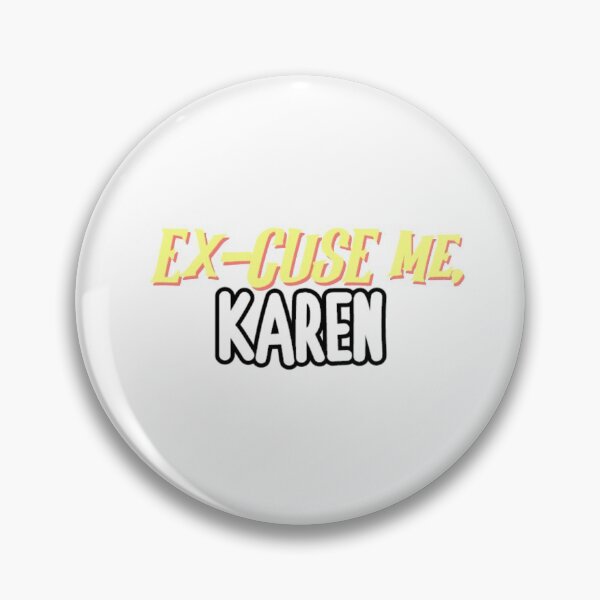 Item preview, Excuse me Karen designed and sold by DigitalartbyD.