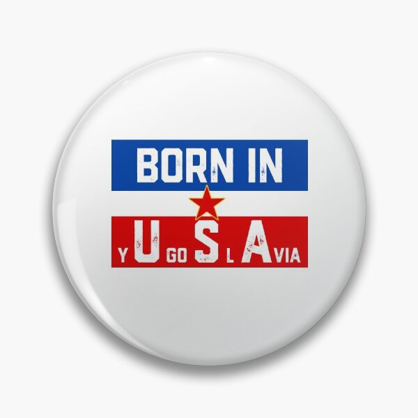 Item preview, Born In Yugoslavia designed and sold by dreamy11.