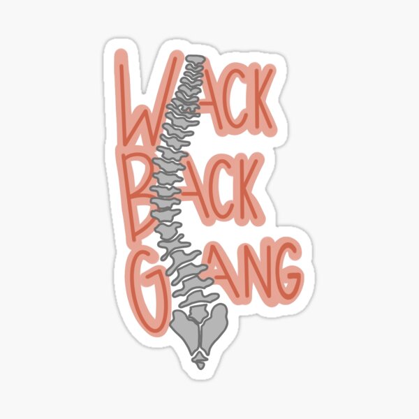 Item preview, Wack Back Gang- Scoliosis designed and sold by Charcharleyb.
