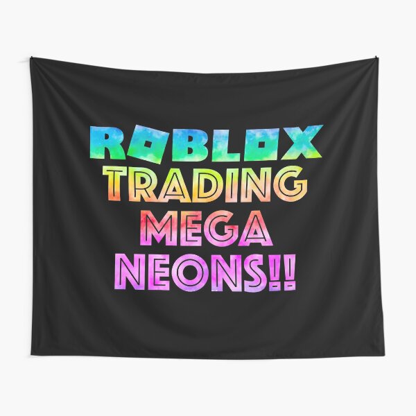 Roblox Trading Mega Neons Adopt Blue Tapestry By T Shirt Designs Redbubble - mega egg roblox