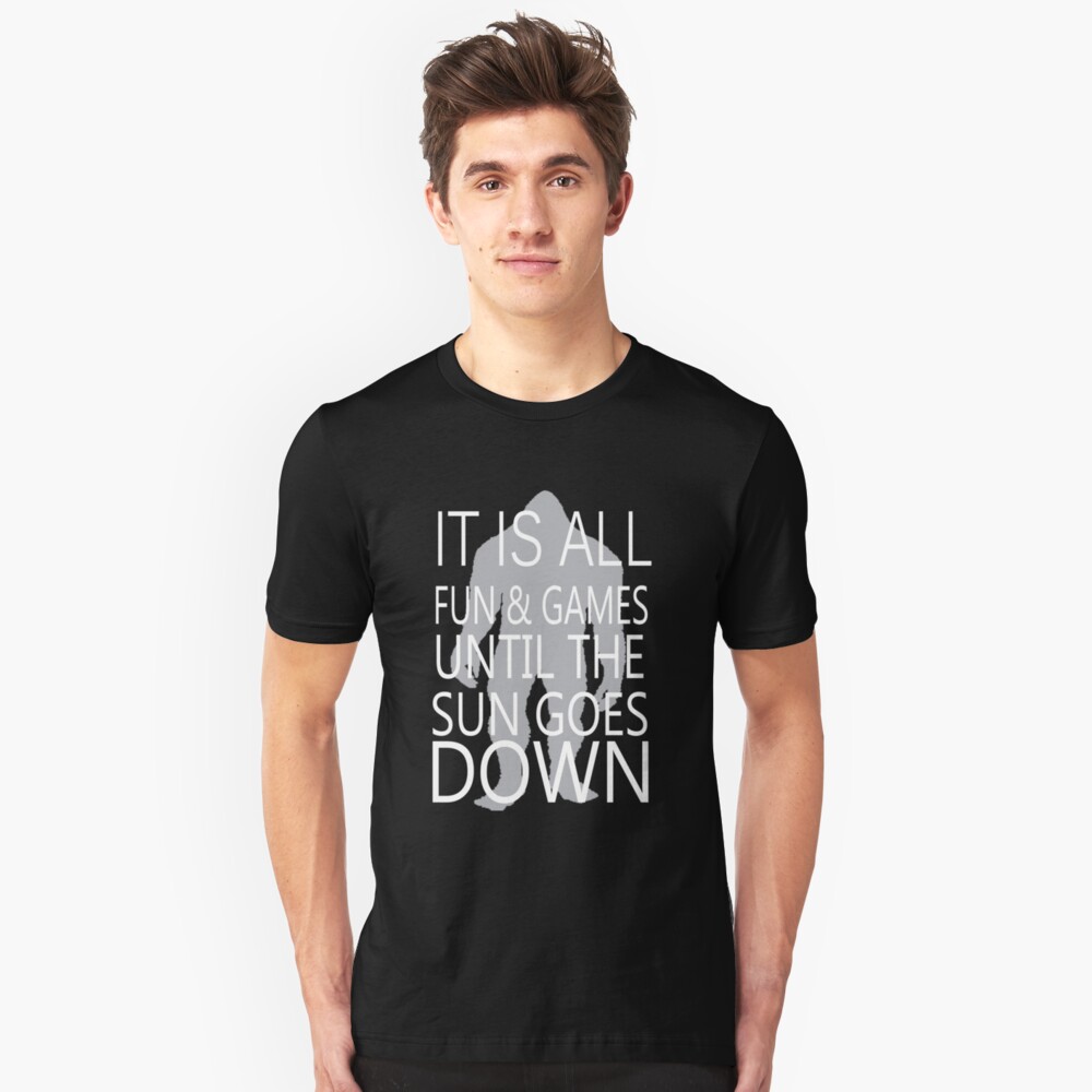 It's All Fun And Games Till The Sun Goes Down Slim Fit T-Shirt