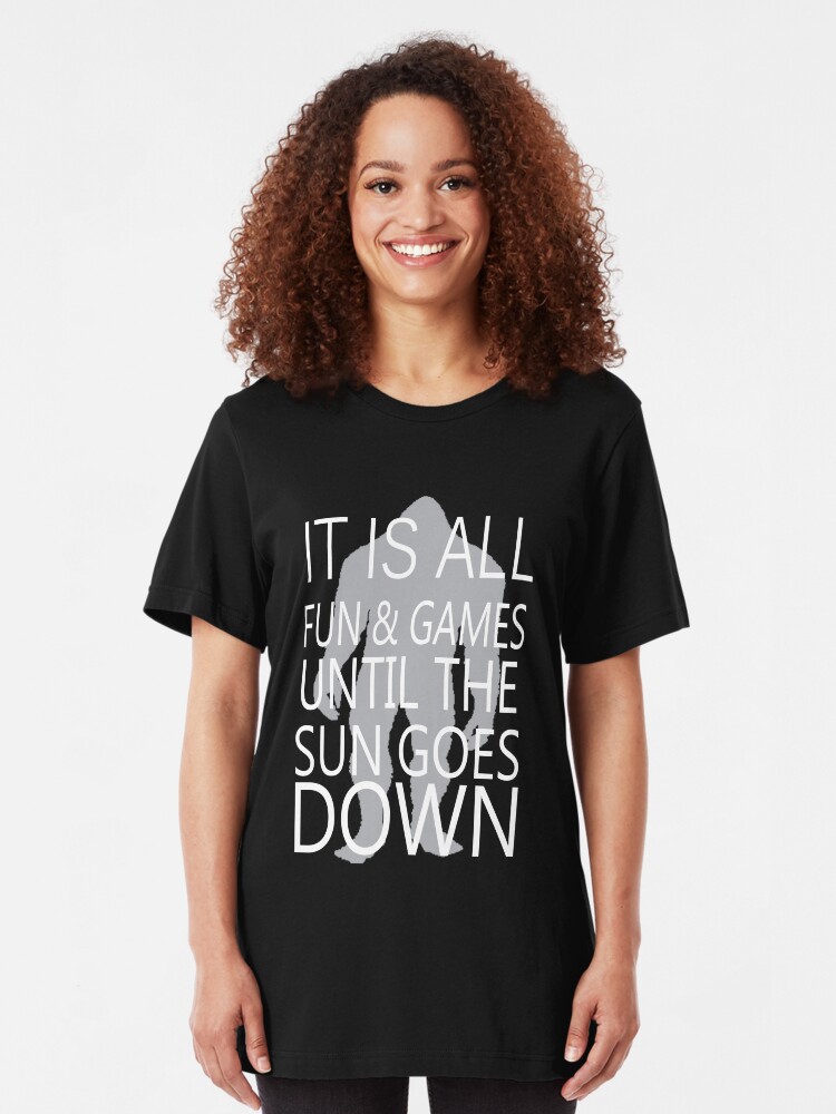 Alternate view of It's All Fun And Games Till The Sun Goes Down Slim Fit T-Shirt