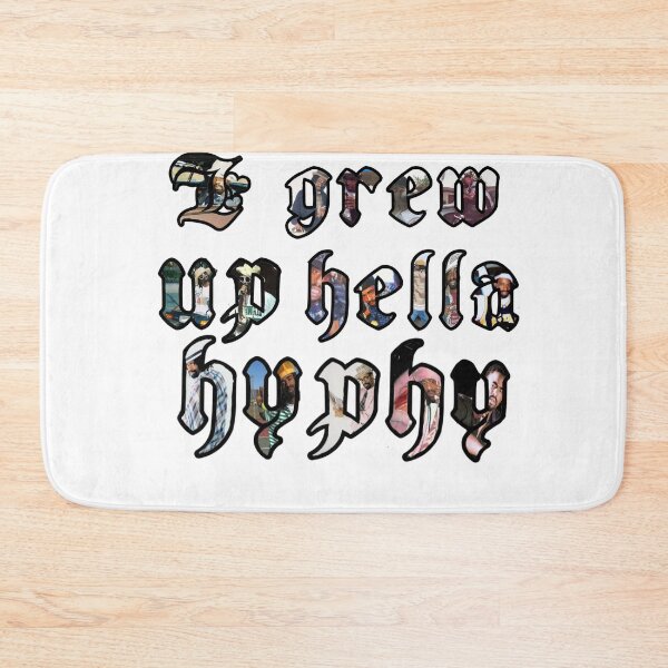 Item preview, I grew up hella hyphy designed and sold by Talkhyphytome.