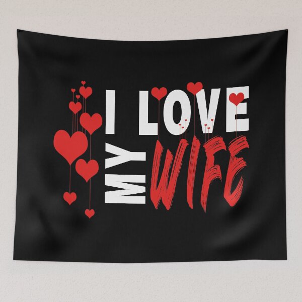 Item preview, I LOVE MY WIFE  designed and sold by design880.