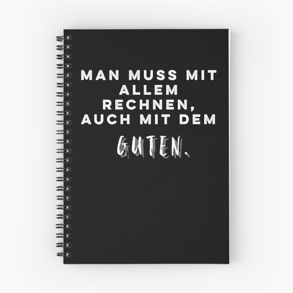 Artikelvorschau, Man muss mit allem rechnen, auch mit dem Guten.  entworfen und verkauft von Zwuck.