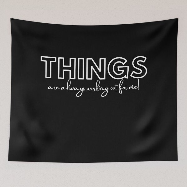 Item preview, THINGS are always working out for me! | Law of Attraction  designed and sold by RonVivero.