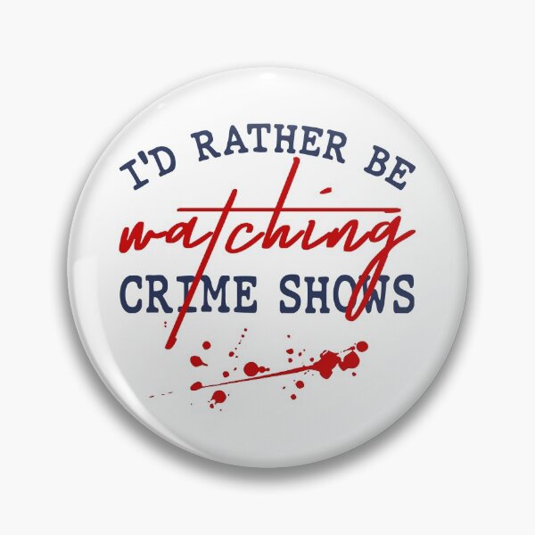 Item preview, I'd Rather Be Watching Crime Shows designed and sold by AutonomousN.