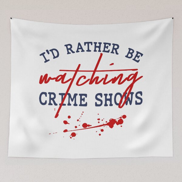 Item preview, I'd Rather Be Watching Crime Shows designed and sold by AutonomousN.