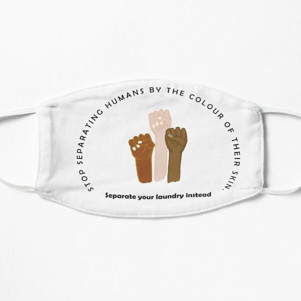 Stop separating humans by the colour of their skin Mask
