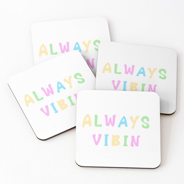 Item preview, Always Vibin designed and sold by AlishaMSchil.