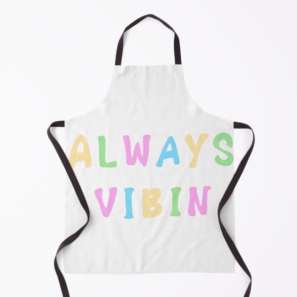 Item preview, Always Vibin designed and sold by AlishaMSchil.