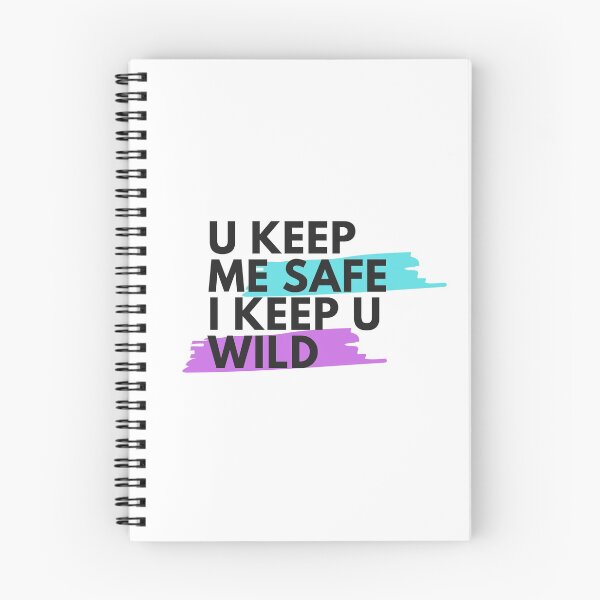 Item preview, U keep me Safe I keep U Wild designed and sold by lallalivia.