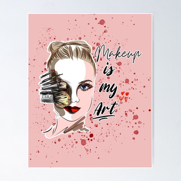Item preview, Makeup is my art designed and sold by BellaDesignArt.