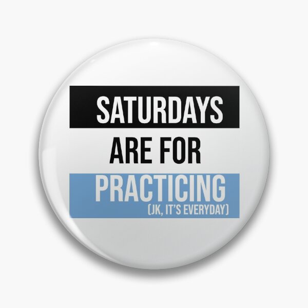 Item preview, Tri-Color (Black, White, L.Blue) Saturdays are for Practicing designed and sold by Claire Gagnon.