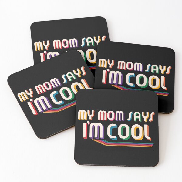 Item preview, My mom says I’m cool designed and sold by Audrey Herbertson.