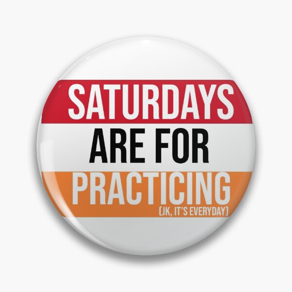 Item preview, Tri-Color (Red, White, Orange) Saturdays are for Practicing designed and sold by Claire Gagnon.