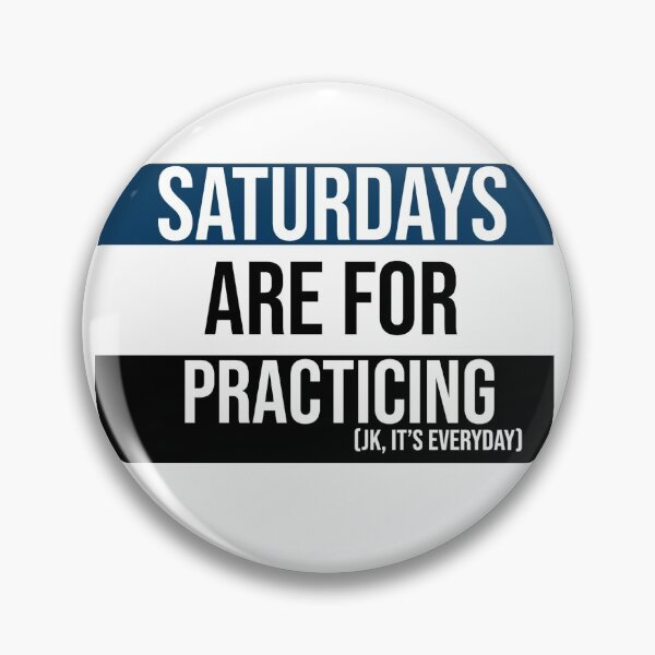 Item preview, Tri-Color (Blue, White, Black) Saturdays are for Practicing designed and sold by Claire Gagnon.