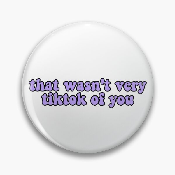Item preview, That wasn't very tiktok of you designed and sold by DigitalartbyD.