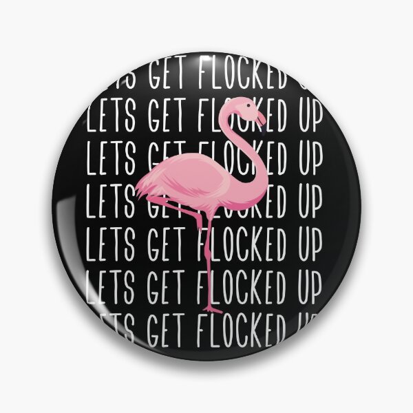 Item preview, Flamingo Lets Get Flocked Up designed and sold by SusanneFurst.