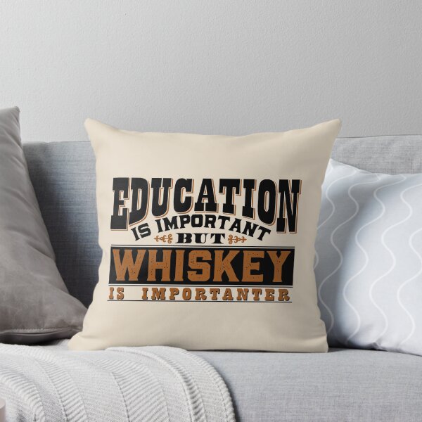 Item preview, Education is Important, But WHISKEY is Importanter - LCKY JACK designed and sold by LCKY JACK.