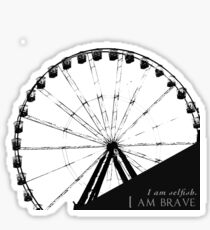 Brave and Selfish Sticker