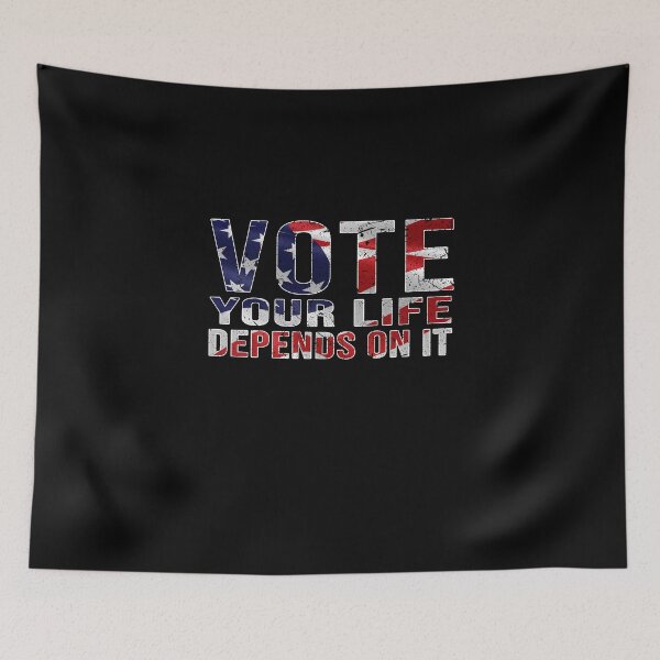 Item preview, Vote your life depends on it USA flag designed and sold by AmadaLevile.