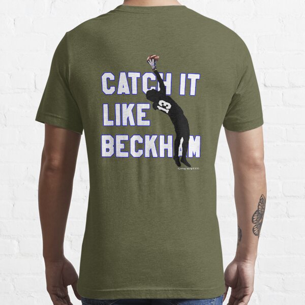 Catch it like beckham shirt hotsell