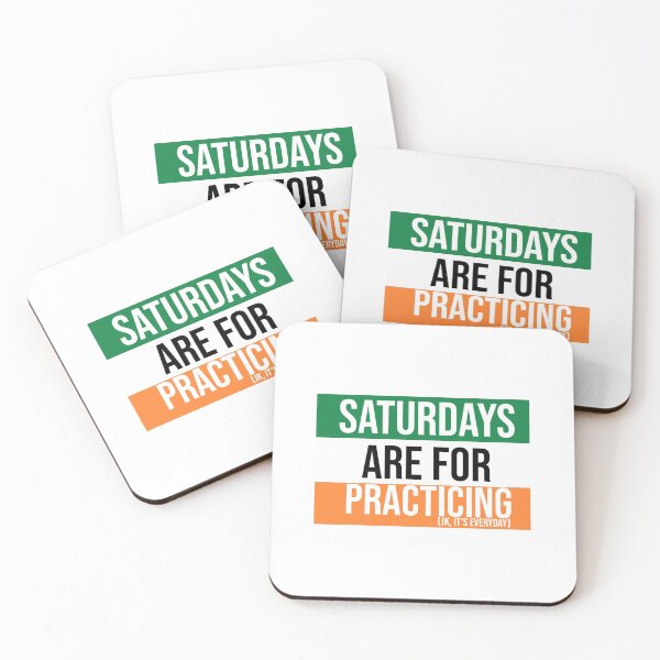 Item preview, Tri-Color (Green, White, Orange) Saturdays are for Practicing designed and sold by Claire Gagnon.